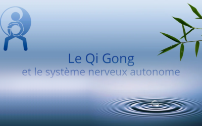Le Qi Gong et le système nerveux autonome